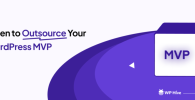 When to Outsource Your WordPress MVP