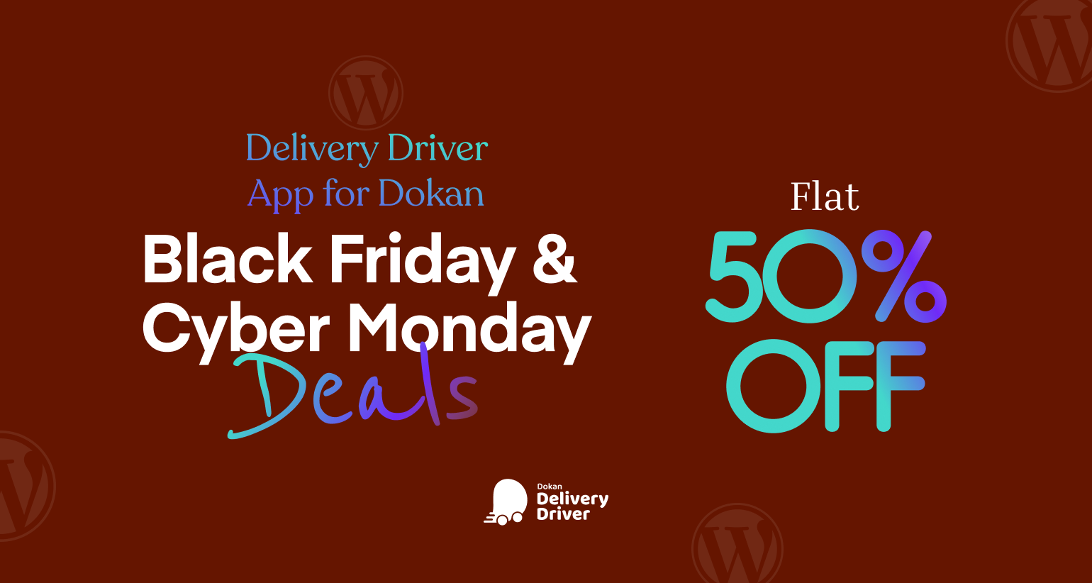 Dokan Delivery Driver App Black Friday and Cyber Monday 2026 deal banner