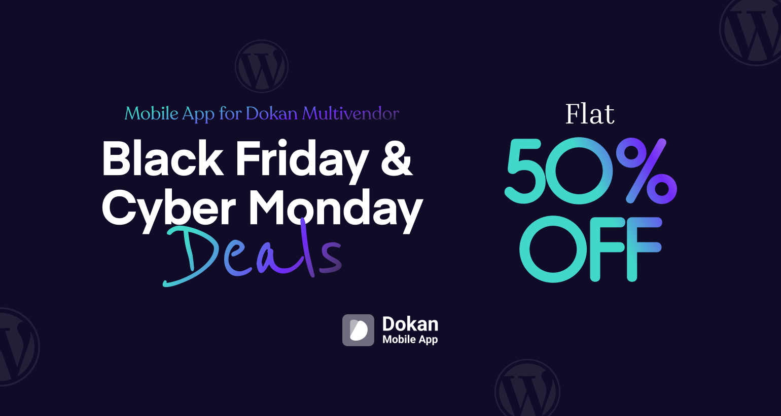 Dokan Mobile App Black Friday and Cyber Monday 2026 deal banner